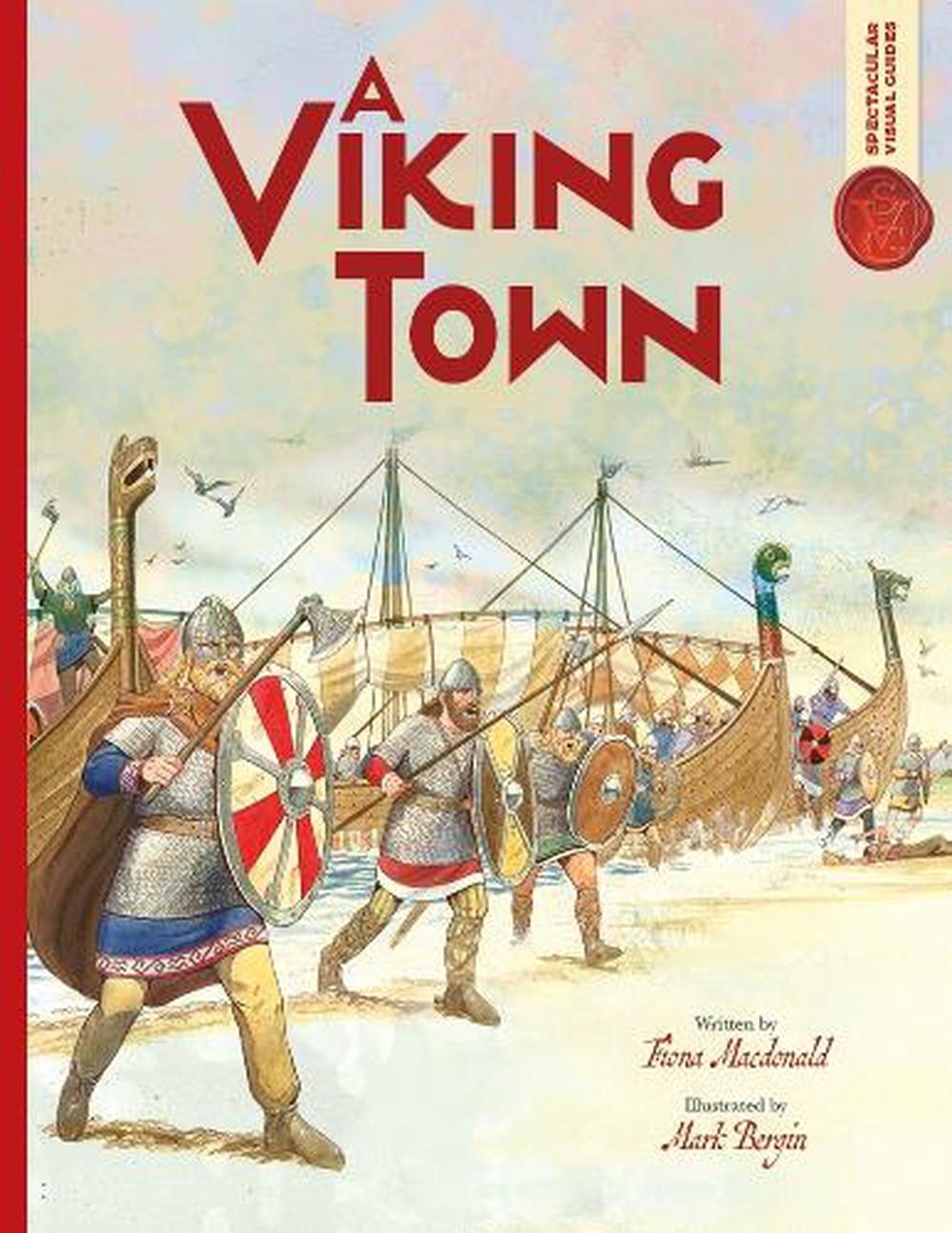 Spectacular Visual Guides: Viking Town by Fiona MacDonald - ISBN: 9781800787742