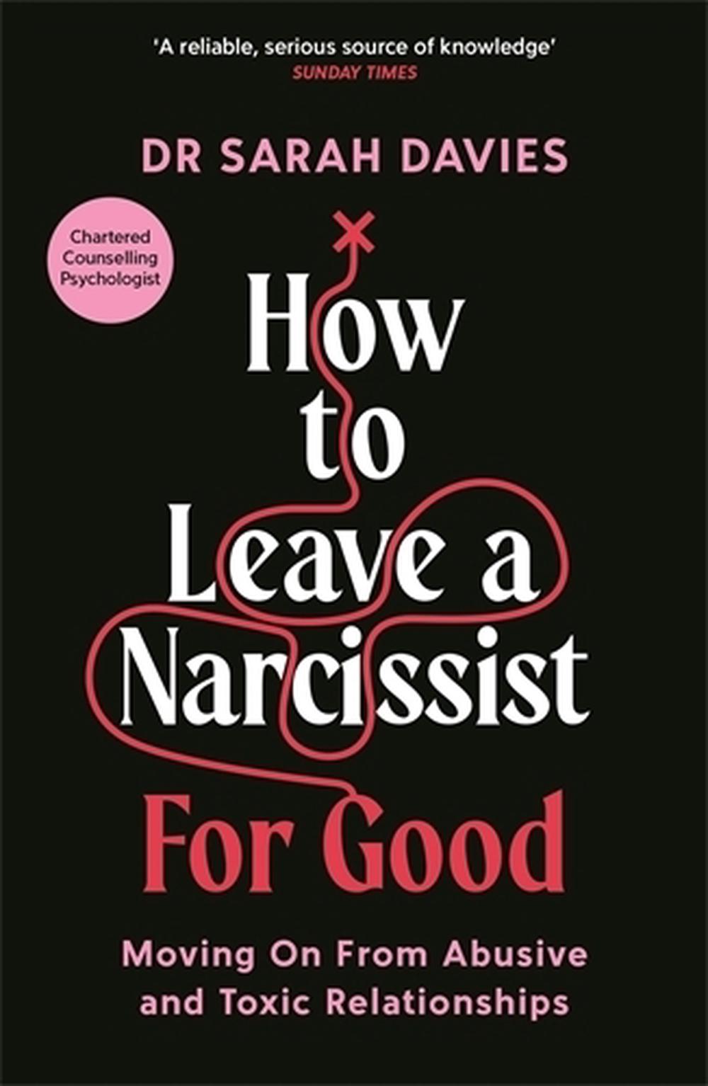 How to Leave a Narcissist ... For Good, 9781800818811