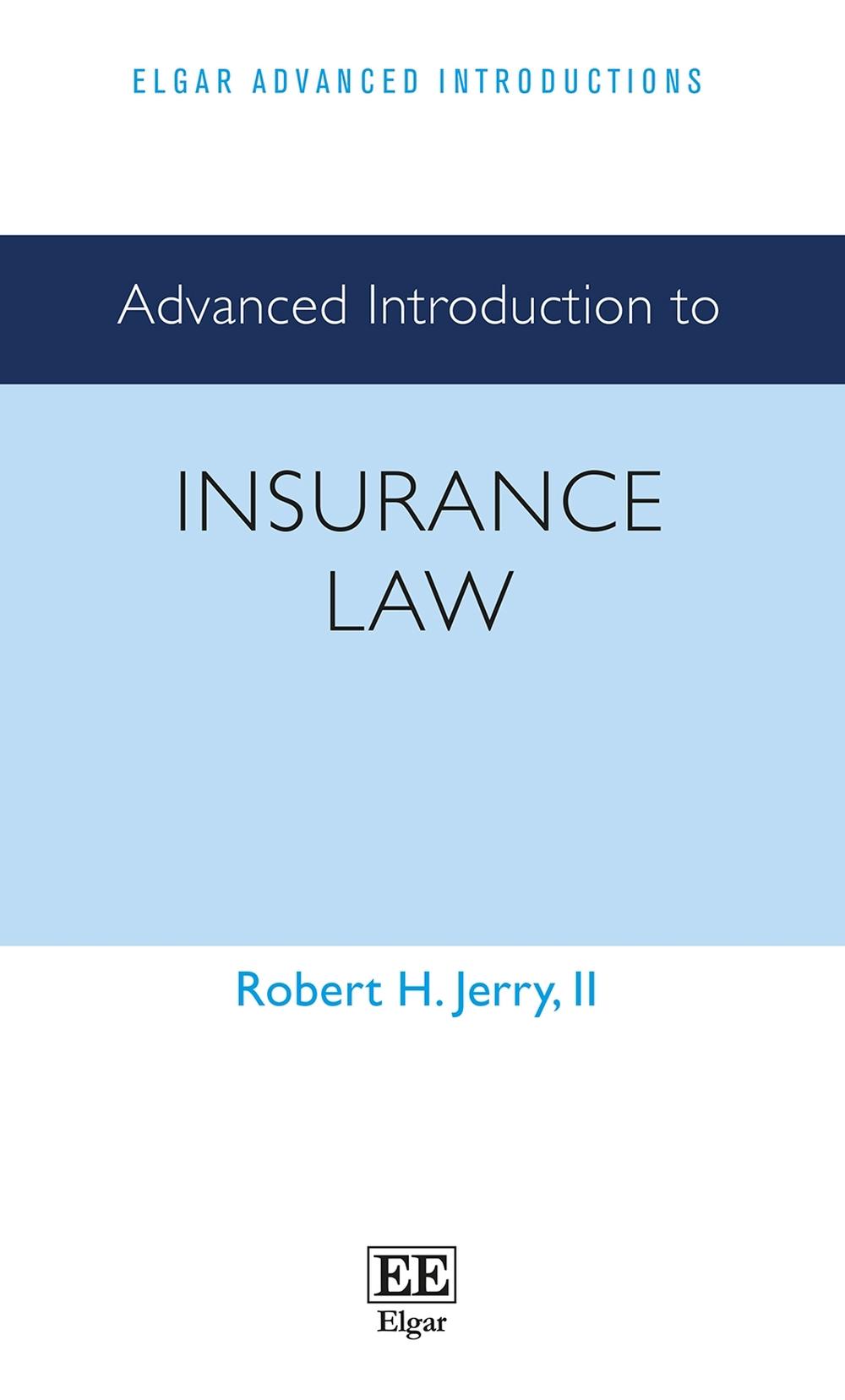 Advanced Introduction to Insurance Law by Robert H. Jerry, II - ISBN: 9781800884212