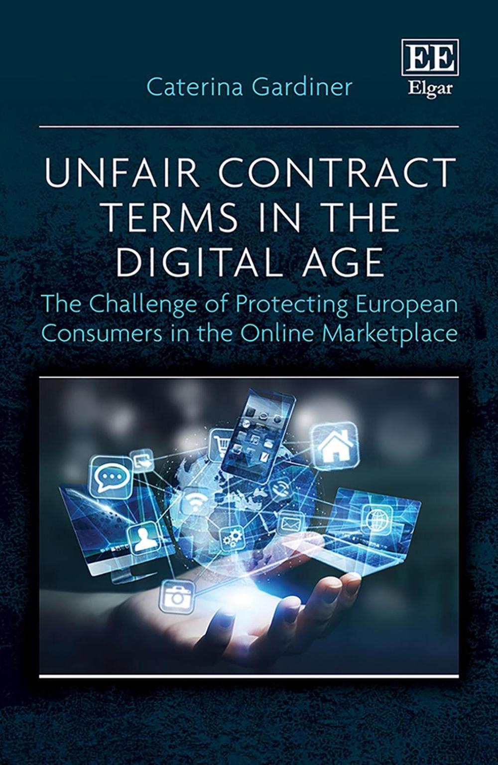 Unfair Contract Terms in the Digital Age by Caterina Gardiner - ISBN: 9781800886162