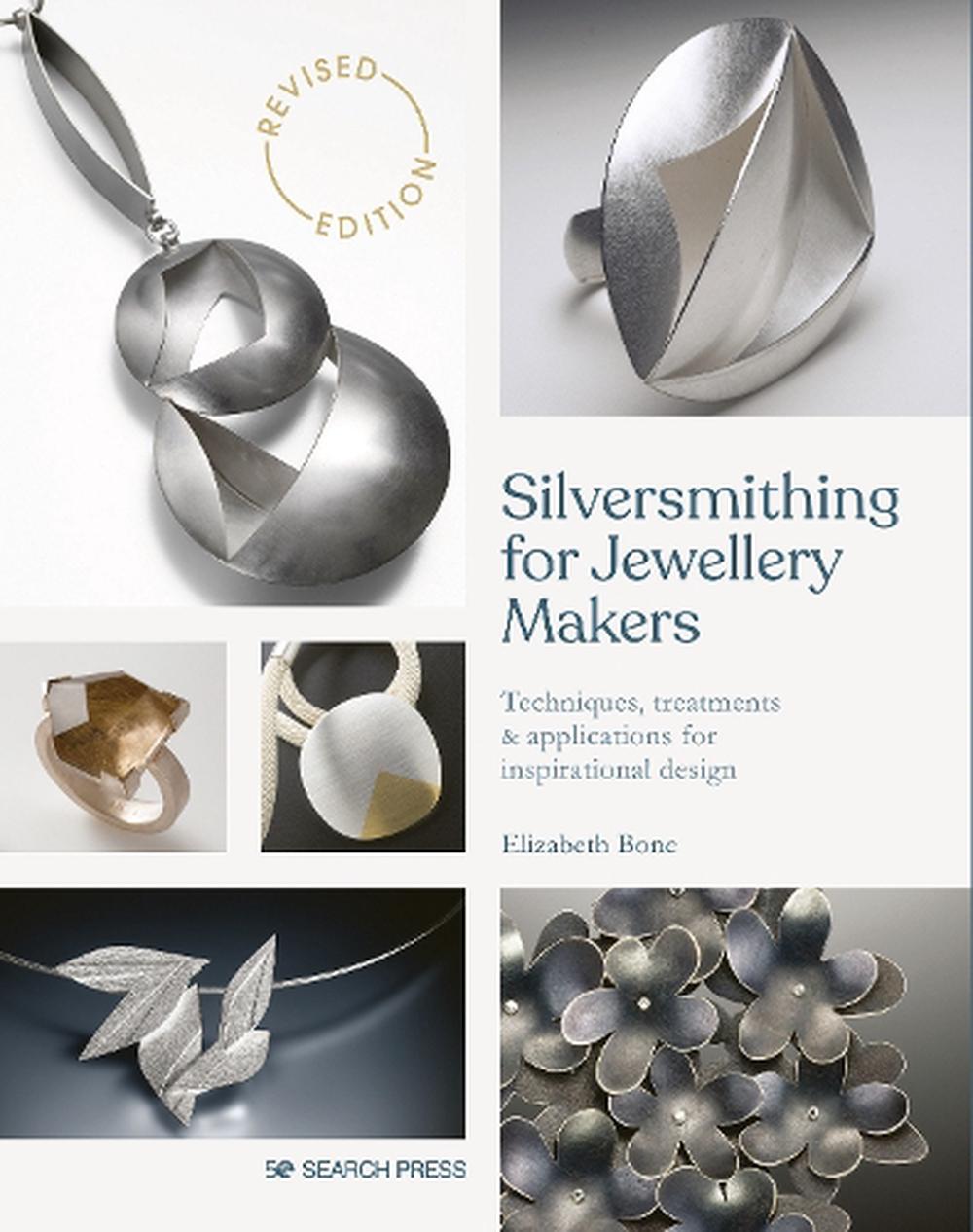 Silversmithing for Jewellery Makers (New Edition), 9781800920842