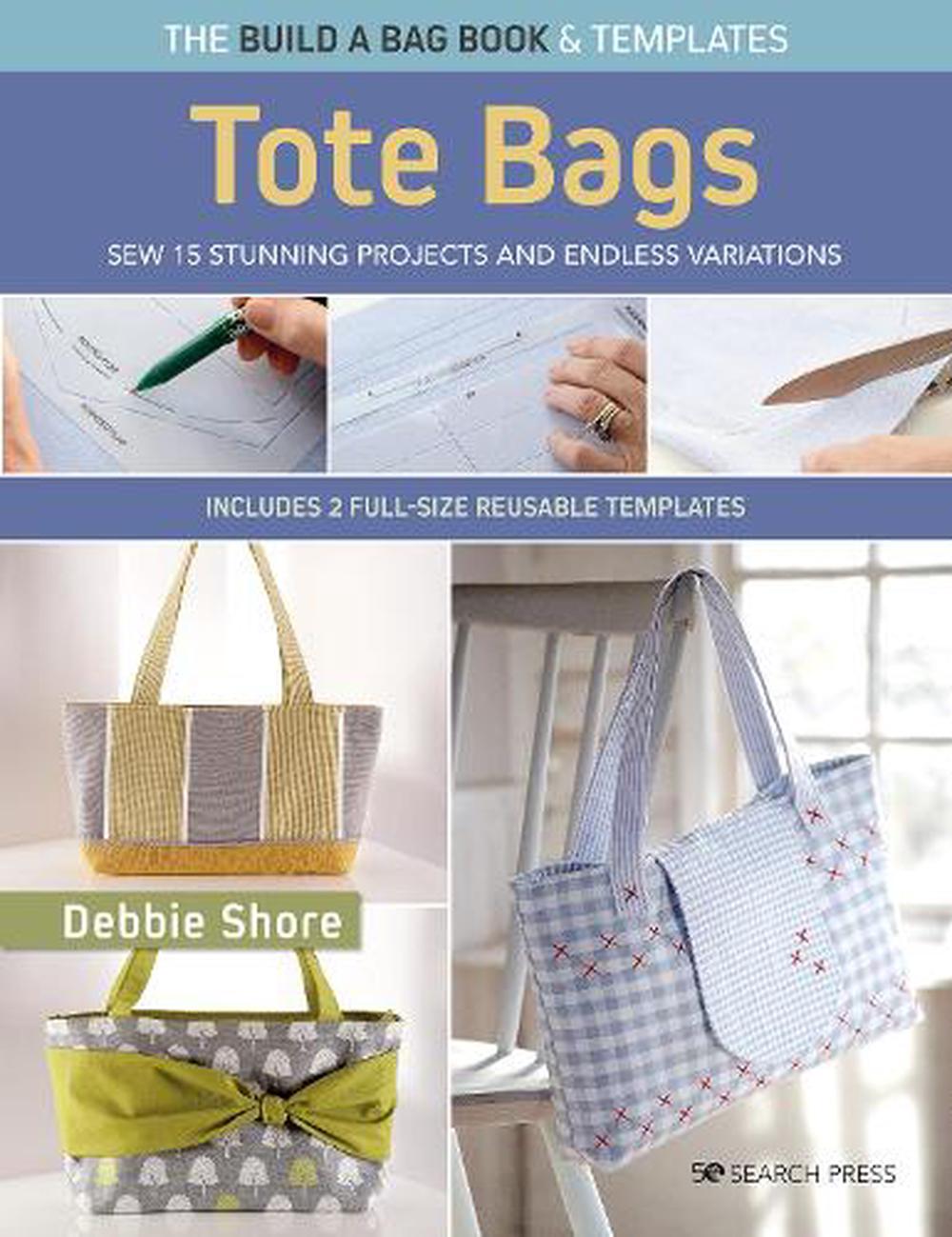 The Build a Bag Book: Tote Bags (paperback edition), 9781800921092