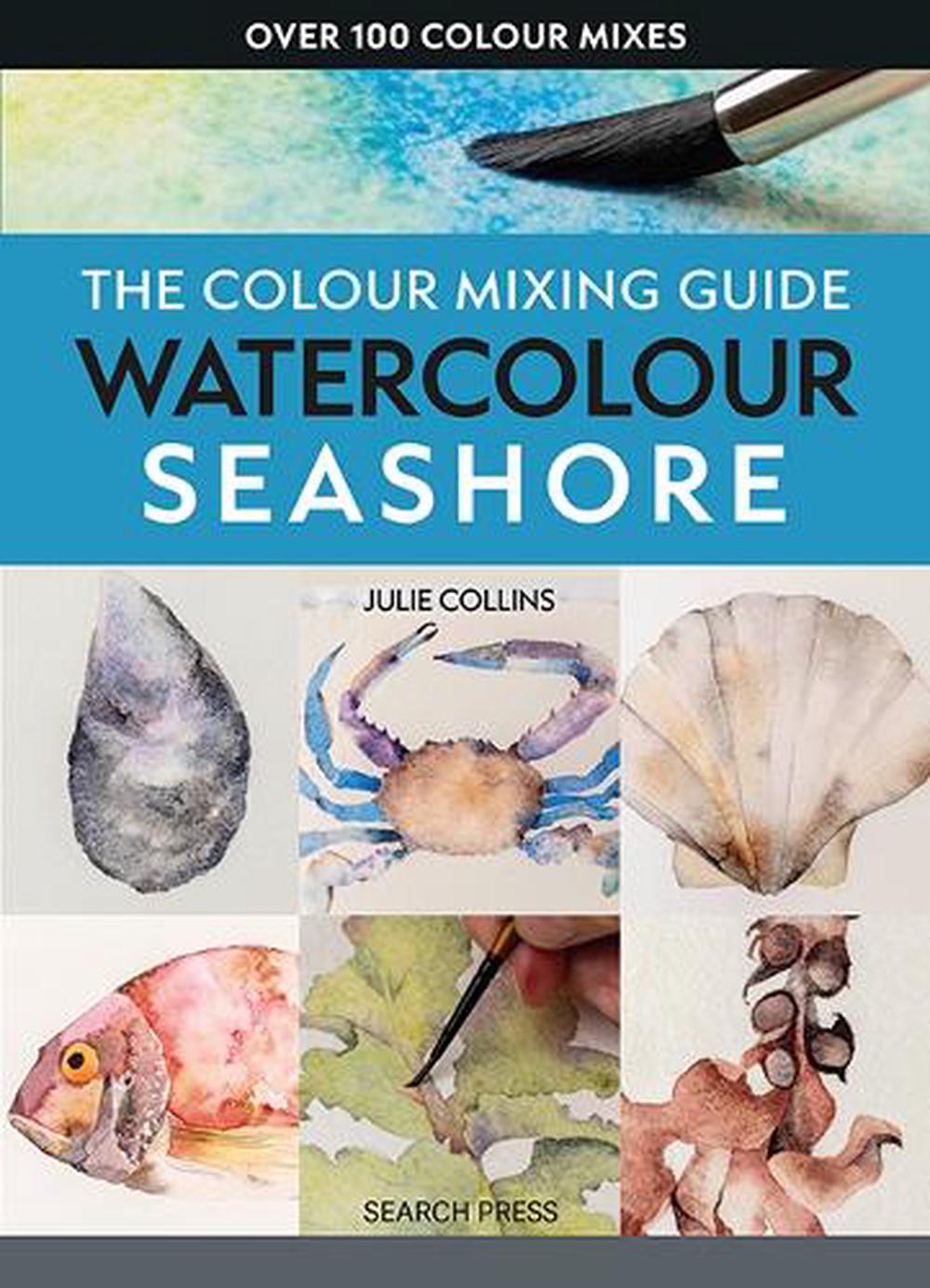 The Colour Mixing Guide: Watercolour Seashore, 9781800922457