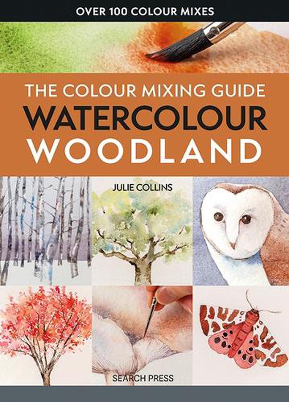 The Colour Mixing Guide: Watercolour Woodland, 9781800922464