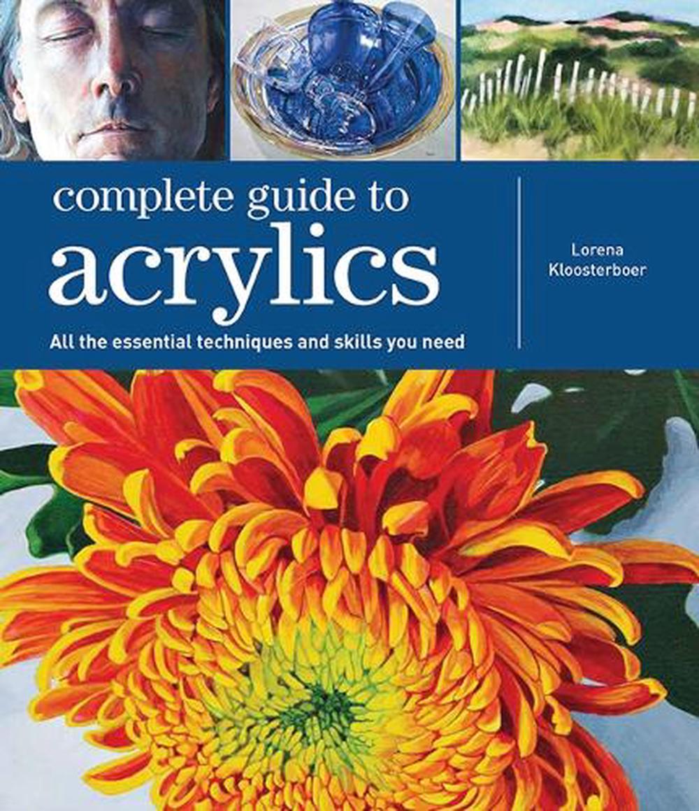 Complete Guide to Acrylics, 9781800923287