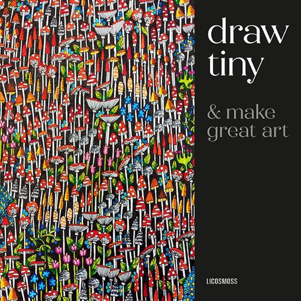 Draw Tiny & Make Great Art, 9781800923331