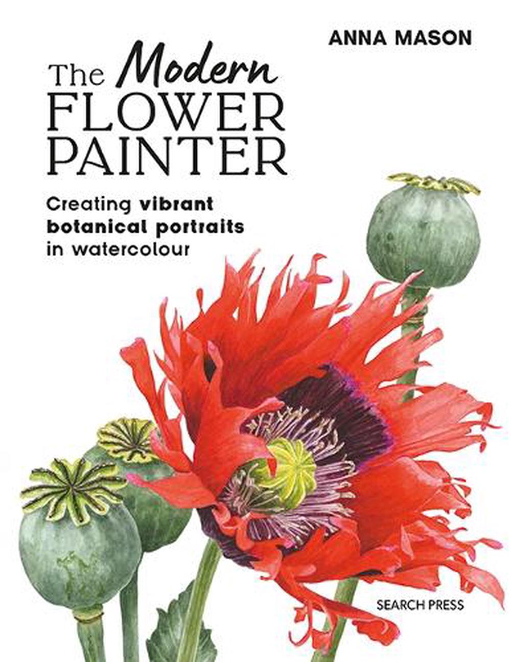 The Modern Flower Painter (paperback edition), 9781800923621