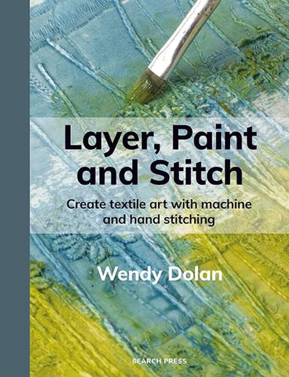 Layer, Paint and Stitch, 9781800923812