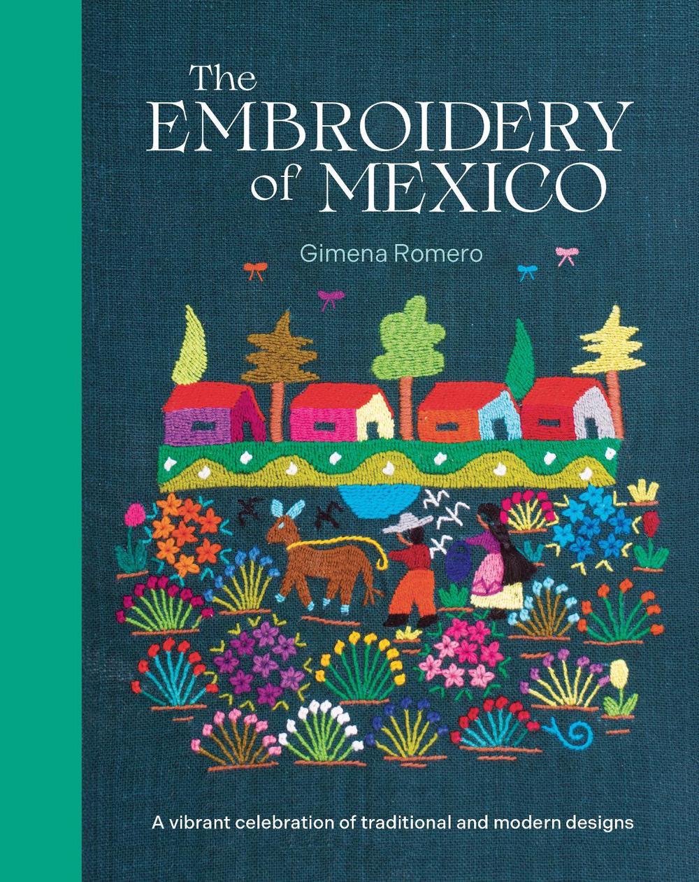 The Embroidery of Mexico, 9781800924185