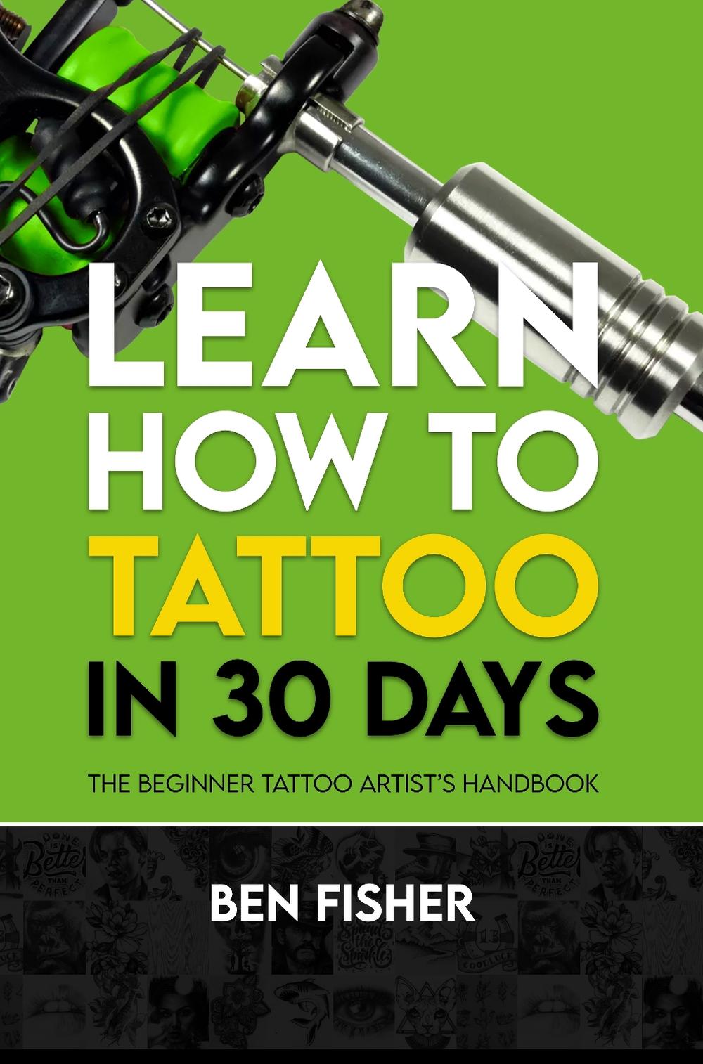 Learn How to Tattoo in 30 Days, 9781800947733