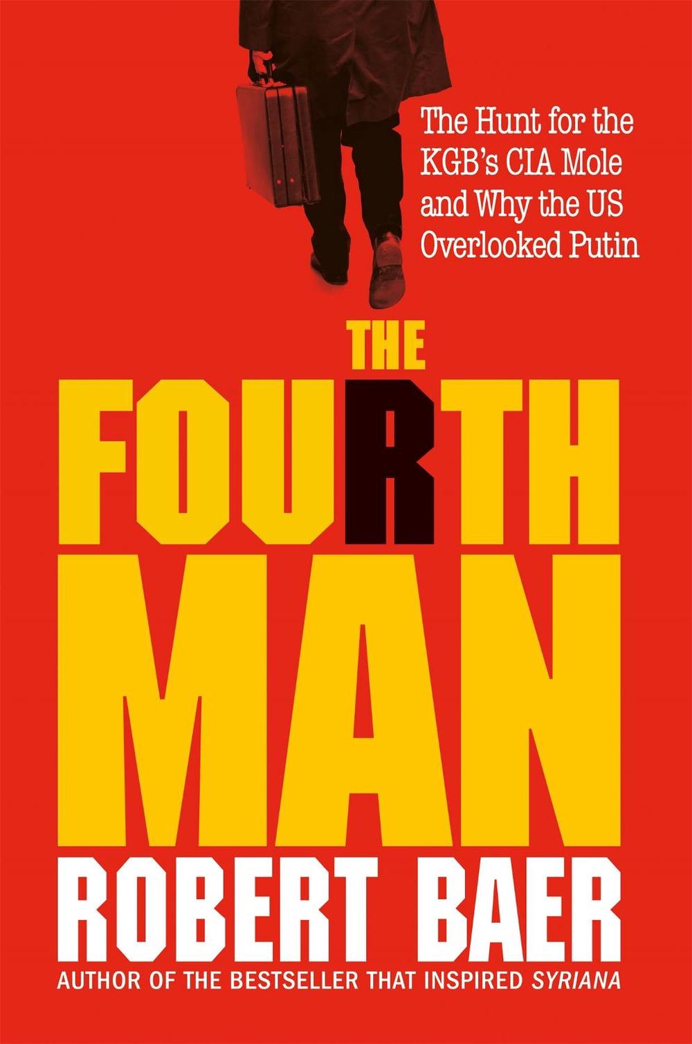 The Fourth Man by Robert Baer - ISBN: 9781800960398