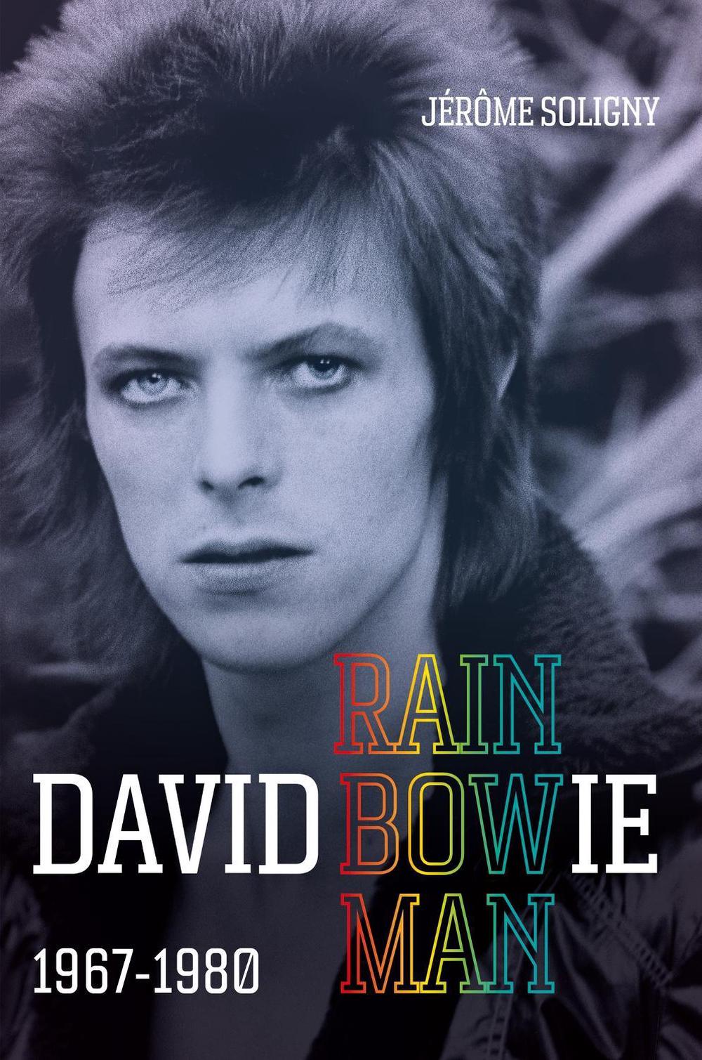 David Bowie Rainbowman by Jérôme Soligny - ISBN: 9781800960633