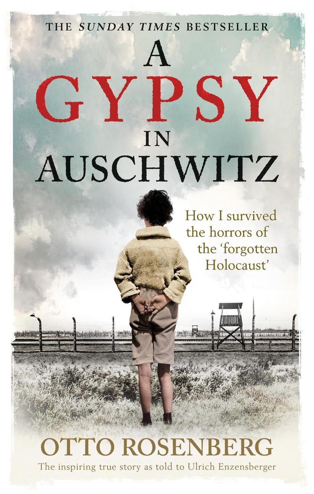 A Gypsy In Auschwitz by Otto Rosenberg - ISBN: 9781800961128