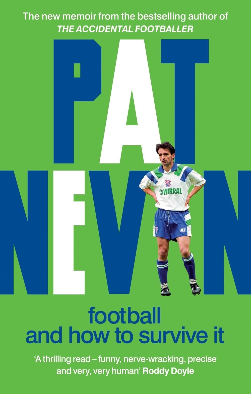 Football And How To Survive It by Pat Nevin - ISBN: 9781800961173