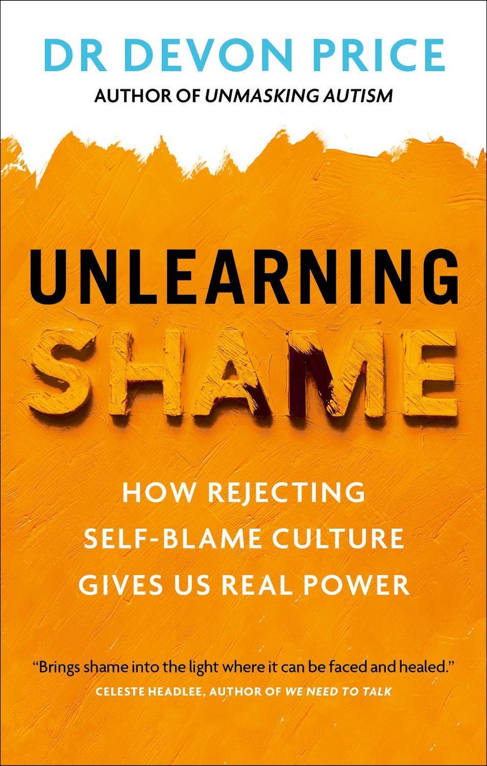 Unlearning Shame by Devon Price - ISBN: 9781800961951