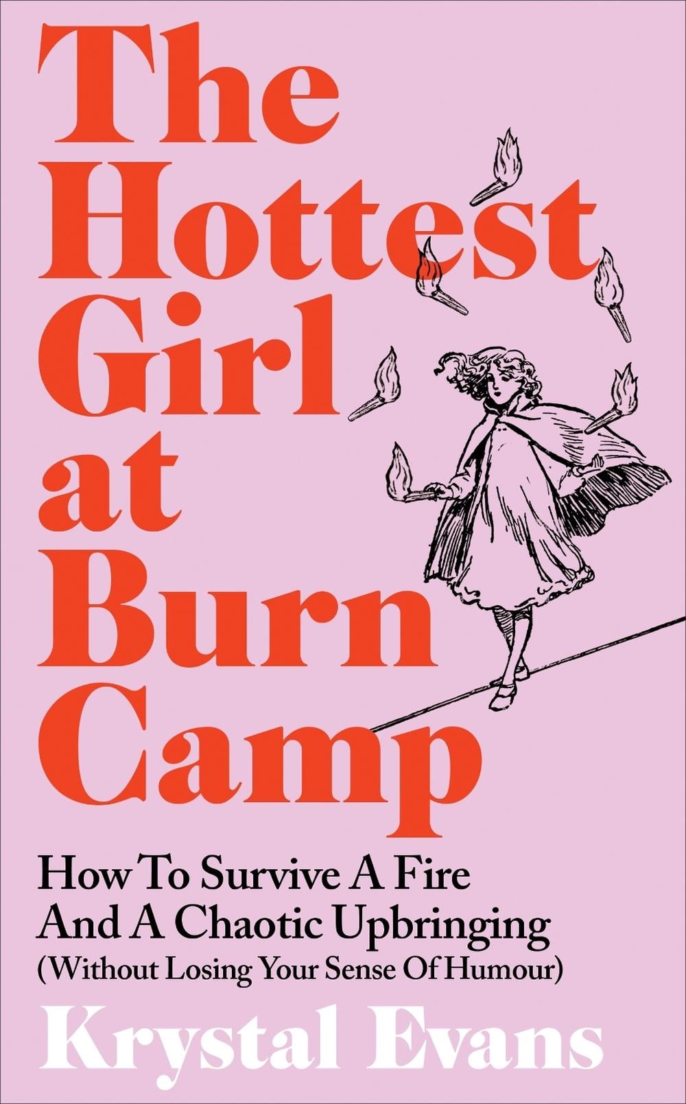 The Hottest Girl at Burn Camp by Krystal Evans - ISBN: 9781800962736