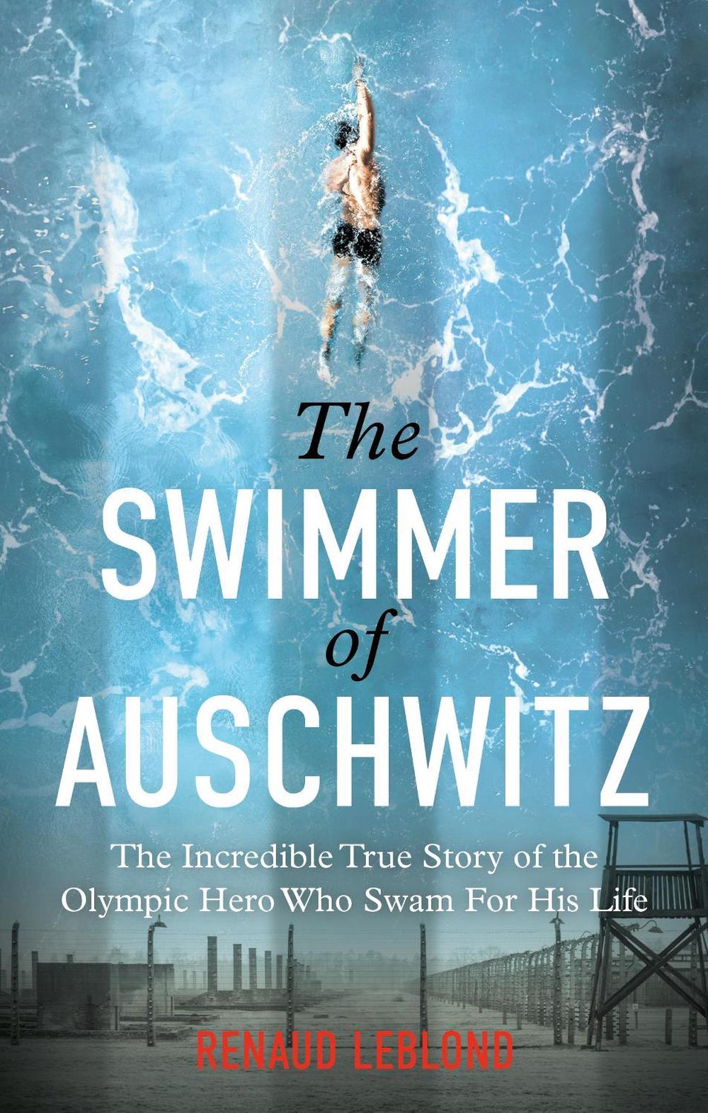 The Swimmer of Auschwitz, 9781800962965
