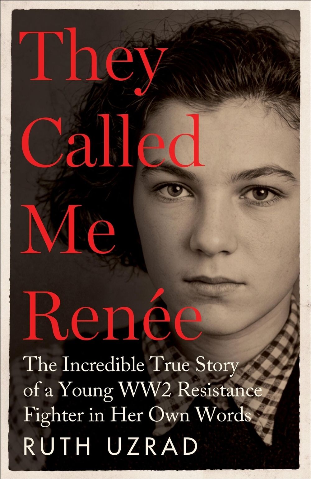 They Called Me Renée by Ruth Uzrad - ISBN: 9781800964396