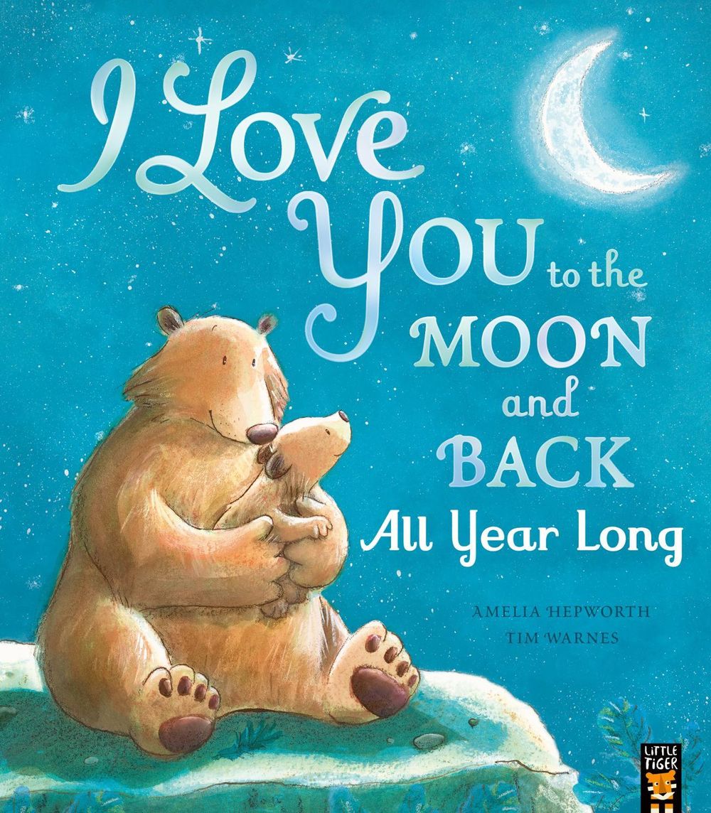 I Love You to the Moon and Back: All Year Long by Amelia Hepworth - ISBN: 9781801044240