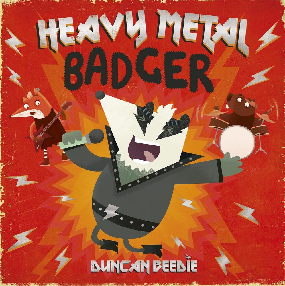Heavy Metal Badger by Duncan Beedie - ISBN: 9781801045056