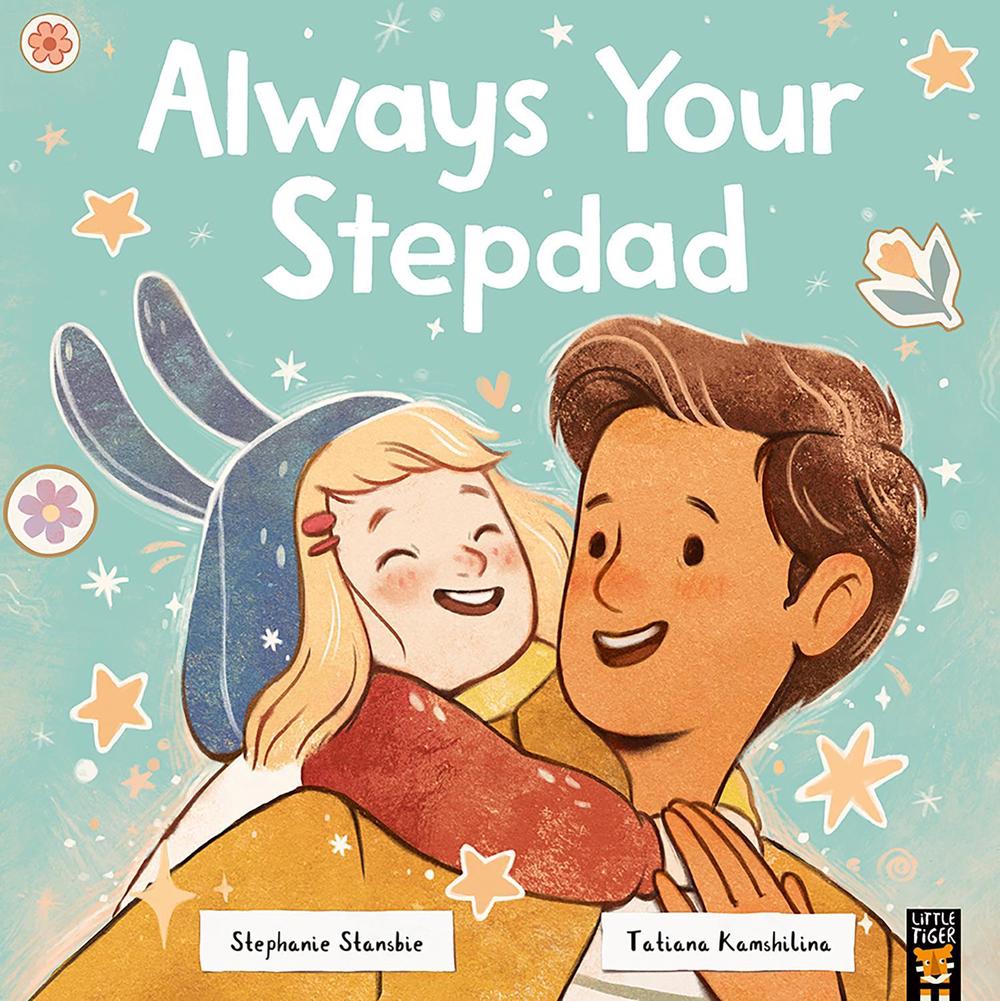 Always Your Stepdad by Stephanie Stansbie - ISBN: 9781801045858