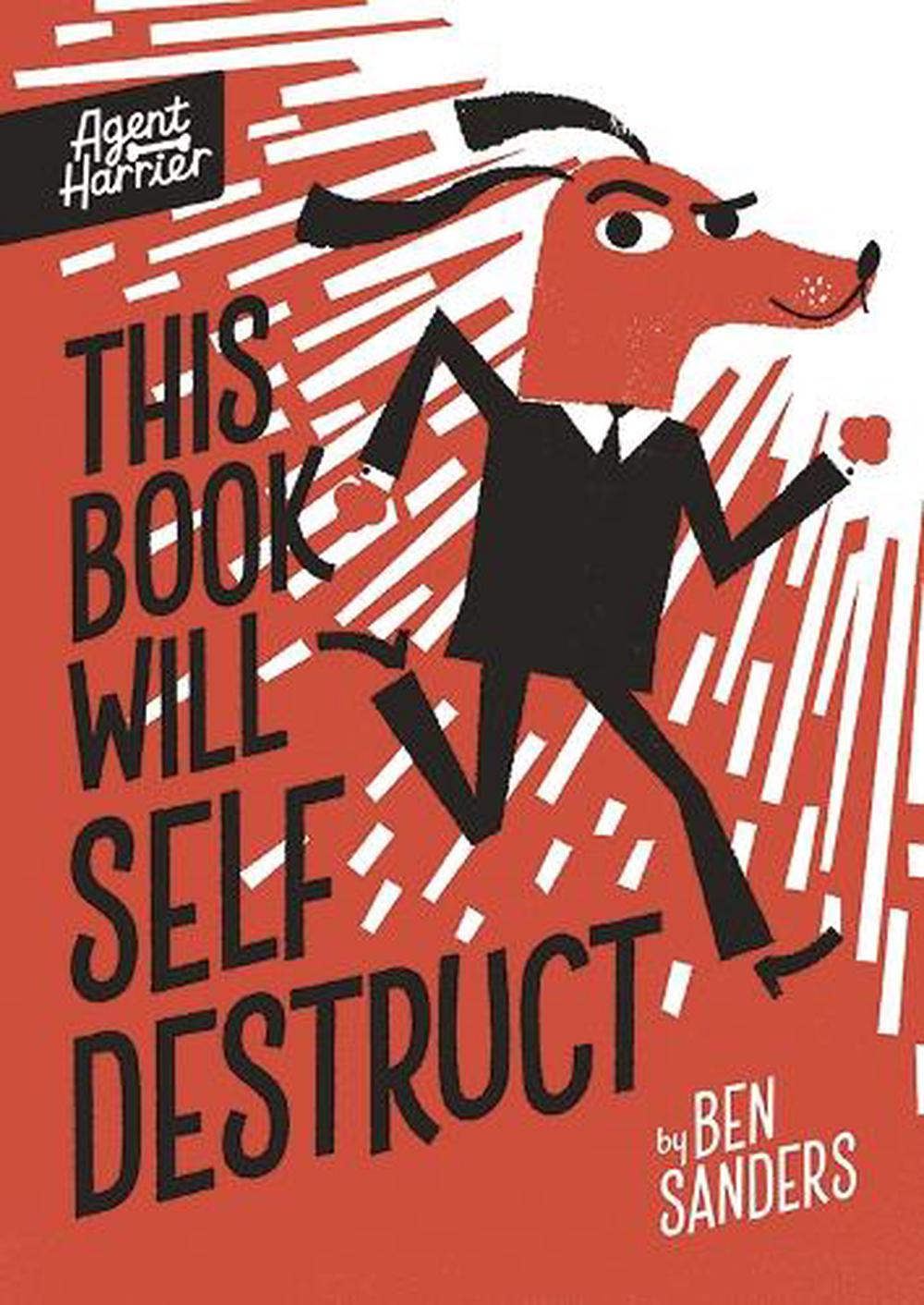 Agent Harrier: This Book Will Self-Destruct by Ben Sanders - ISBN: 9781801046107
