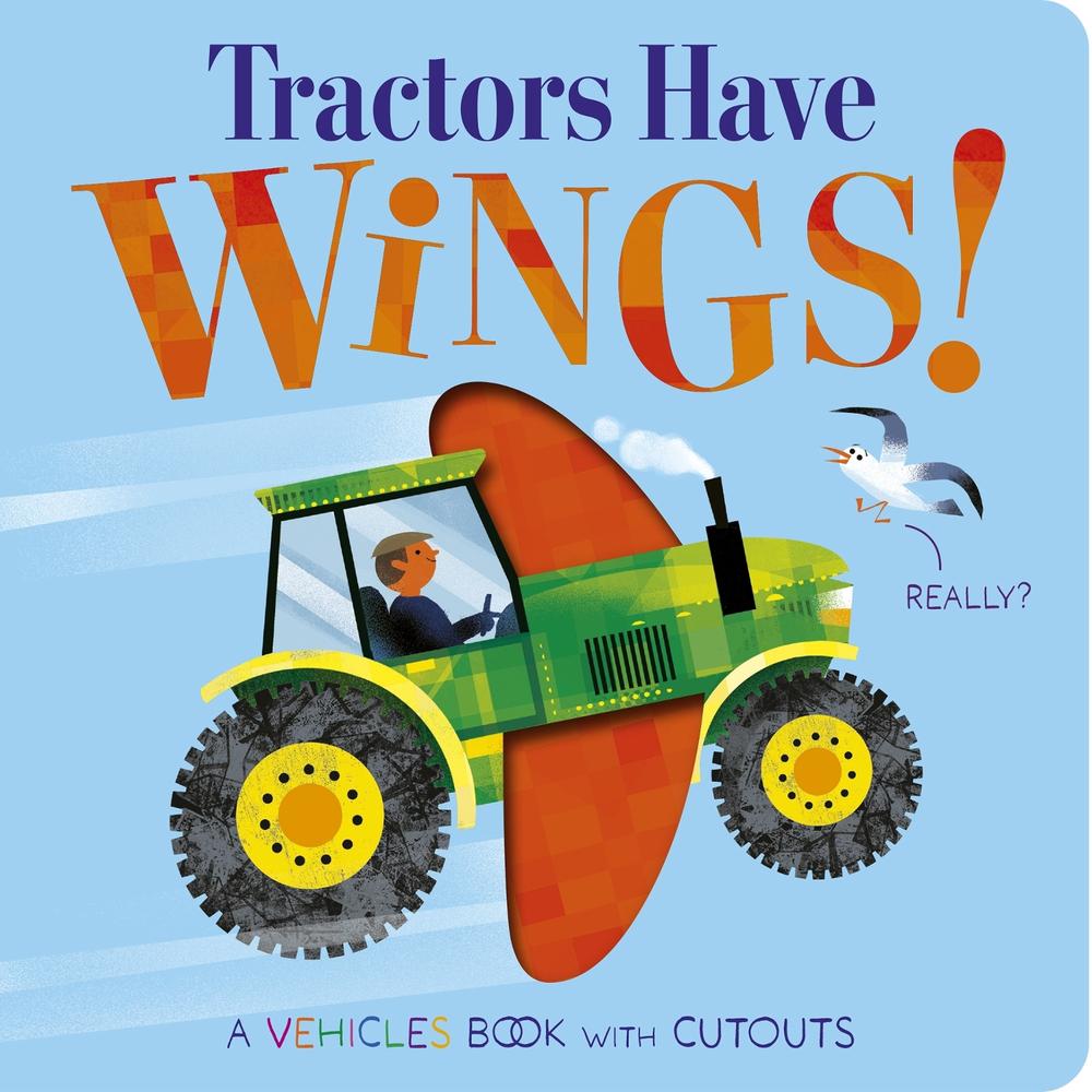 Tractors Have Wings! by Becky Davies - ISBN: 9781801046701