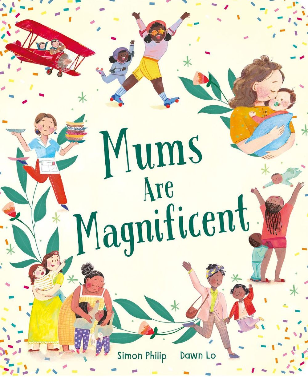 Mums Are Magnificent by Simon Philip - ISBN: 9781801047456