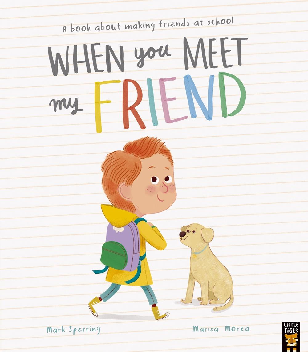 When You Meet My Friend by Mark Sperring - ISBN: 9781801048446