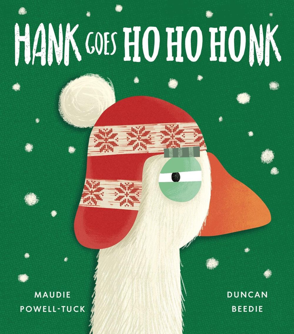 Hank Goes Ho Ho Honk by Maudie Powell-Tuck - ISBN: 9781801048590