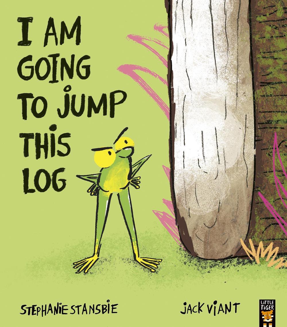 I Am Going To Jump This Log by Jack Viant - ISBN: 9781801048637