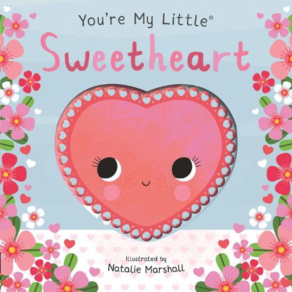 You're My Little Sweetheart by Nicola Edwards - ISBN: 9781801049689
