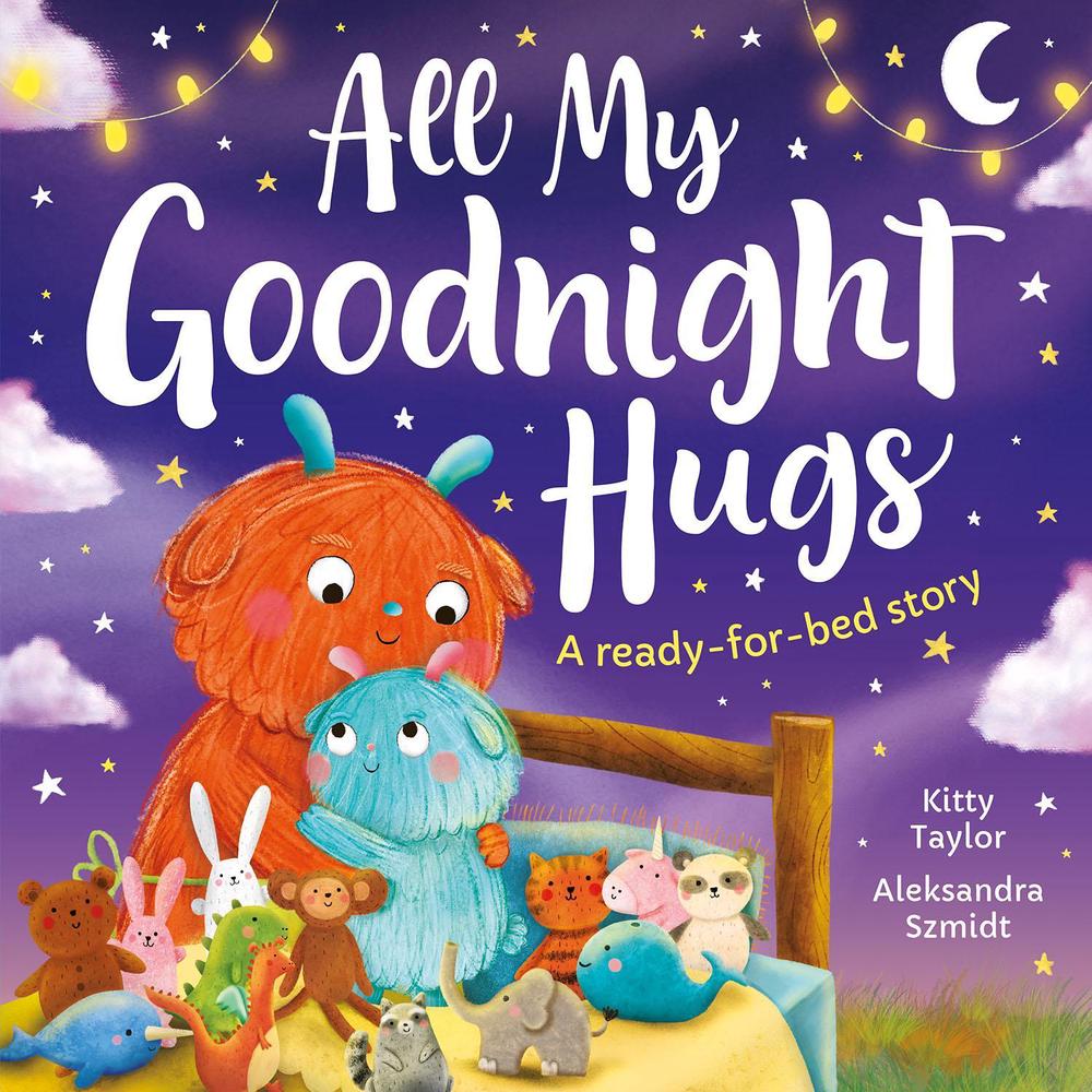 All My Goodnight Hugs - A ready-for-bed story, 9781801051682