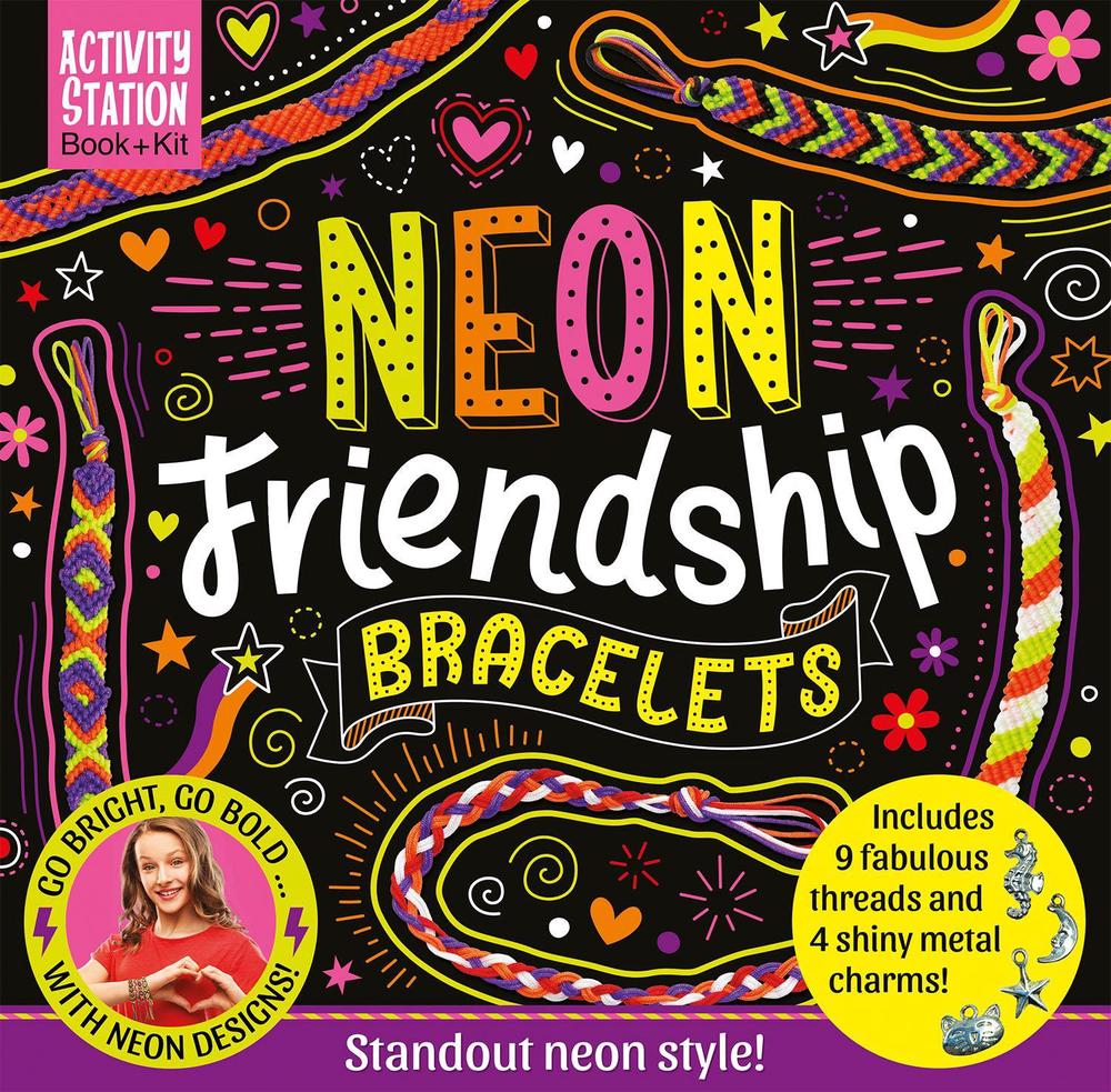 Neon Friendship Bracelets by Jessie Oliver - ISBN: 9781801057530