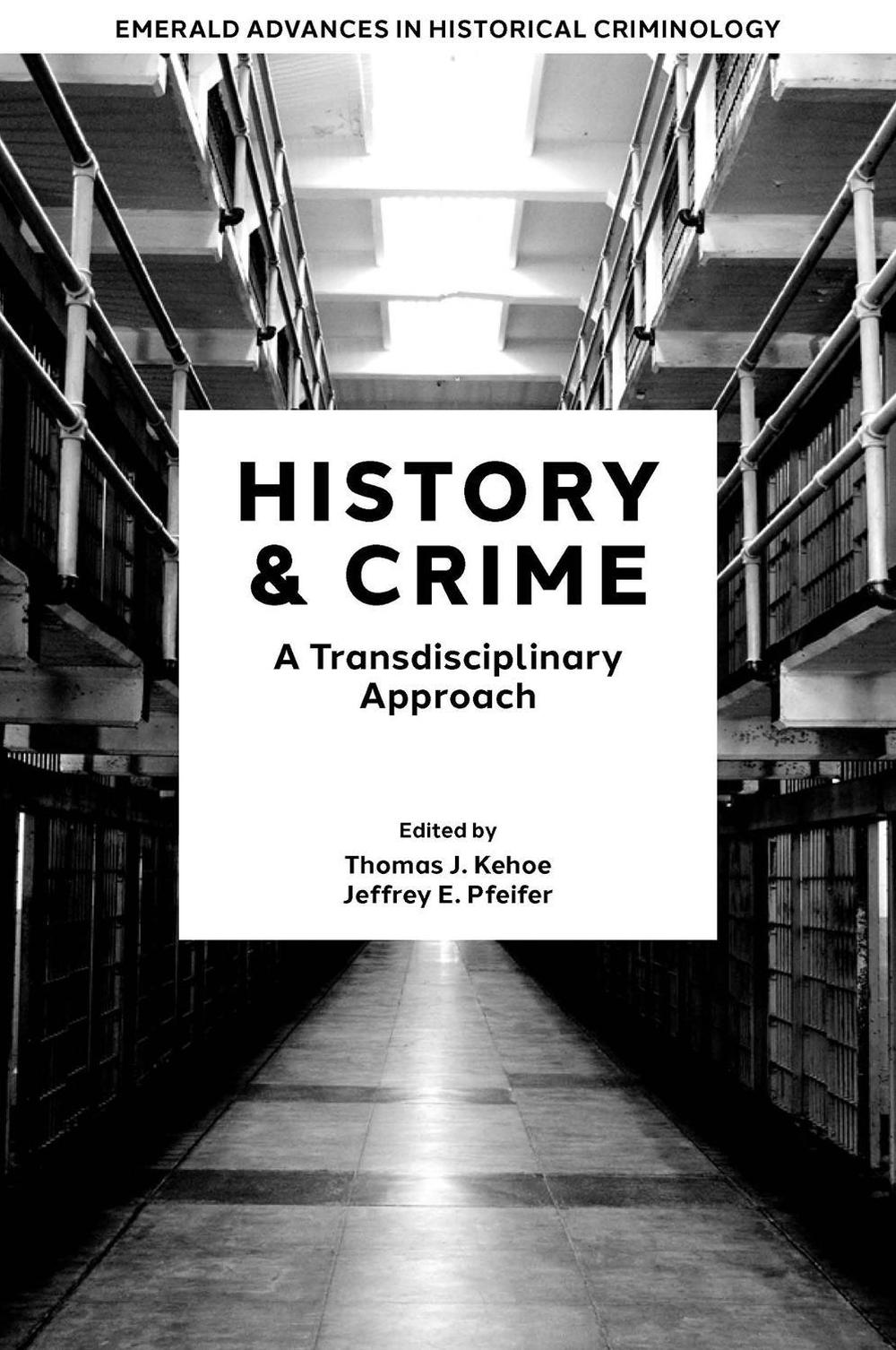 History & Crime by Thomas J. Kehoe - ISBN: 9781801176996