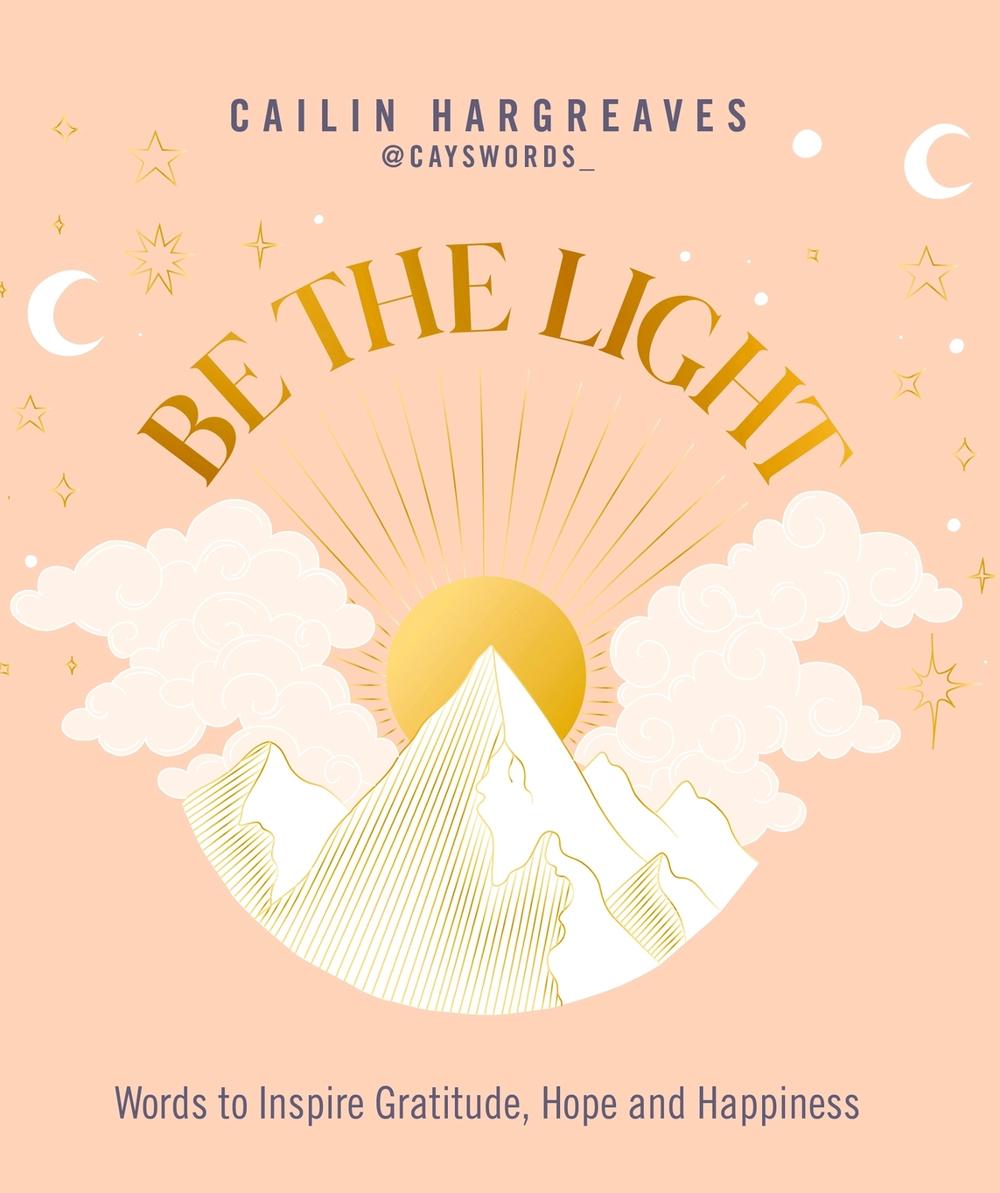 Be the Light by Cailin Hargreaves - ISBN: 9781801292825
