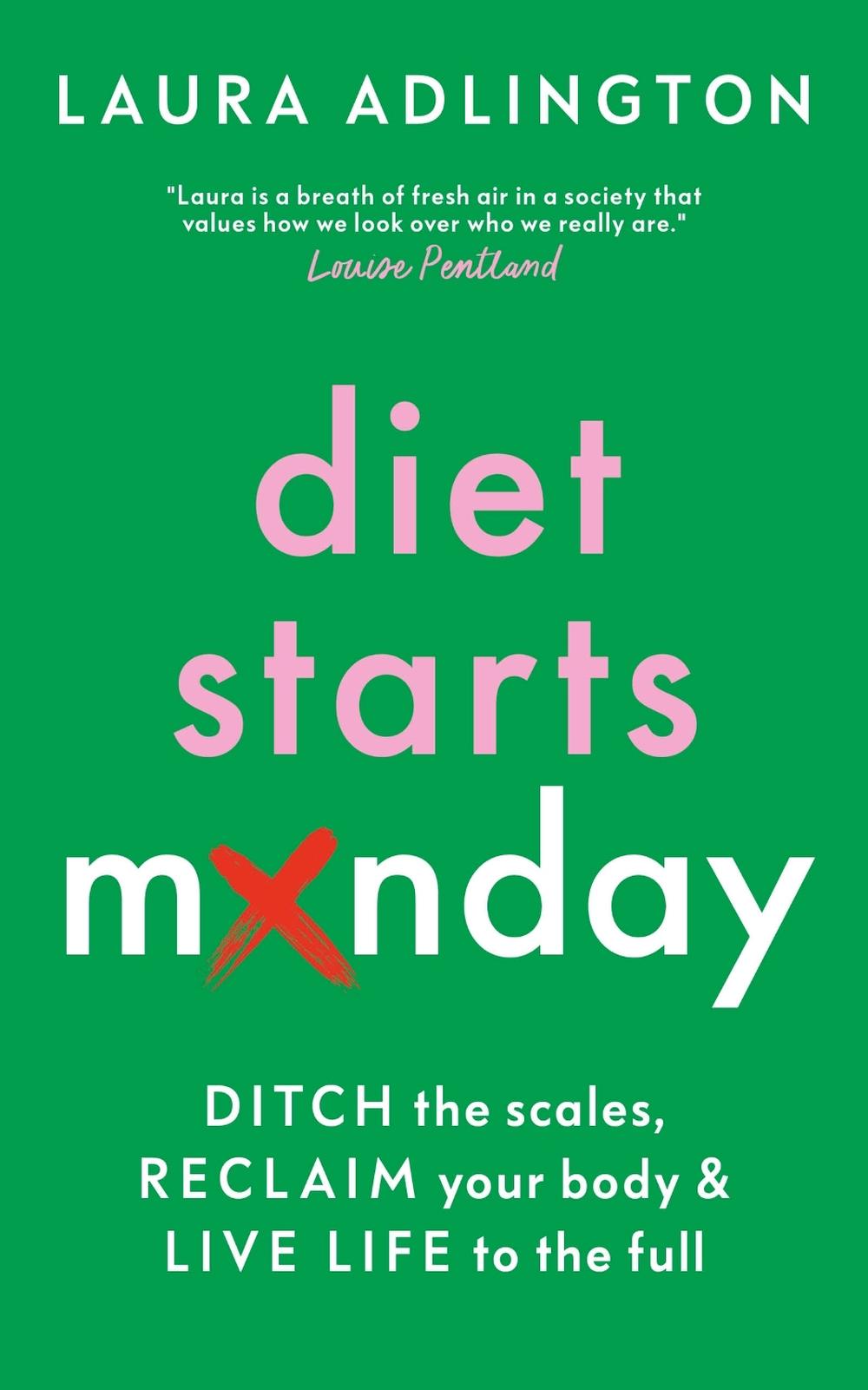 Diet Starts Monday by Laura Adlington - ISBN: 9781801292979
