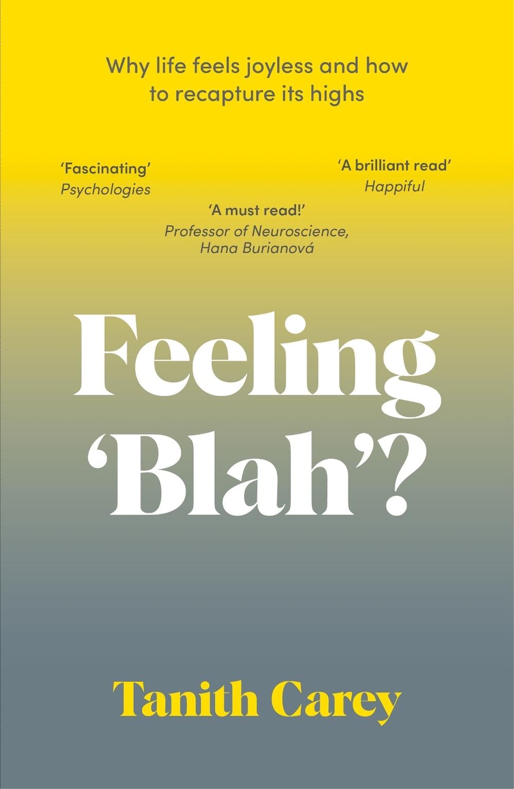 Feeling 'Blah'? by Tanith Carey - ISBN: 9781801293129