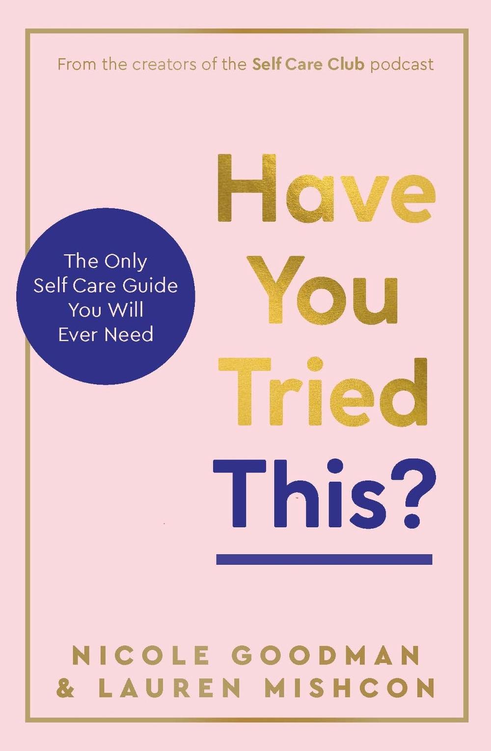 Have You Tried This? by Nicole Goodman - ISBN: 9781801293136