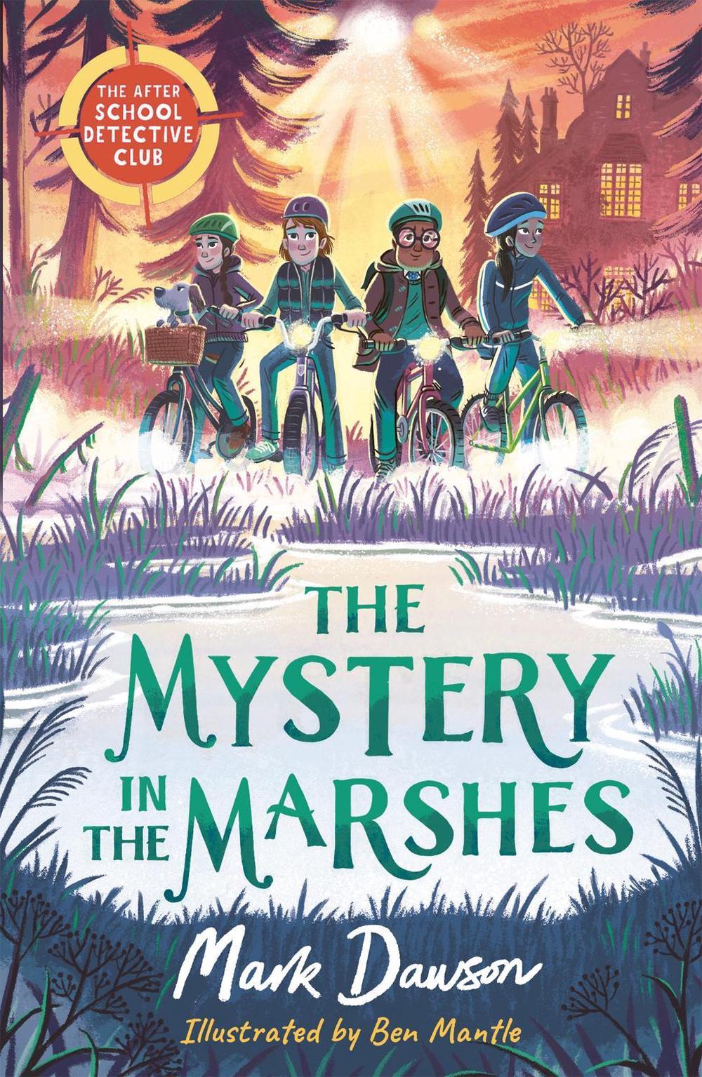 The After School Detective Club: The Mystery in the Marshes by Mark Dawson - ISBN: 9781801300339