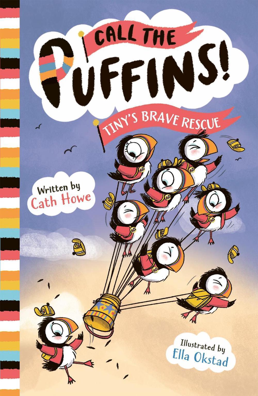 Call the Puffins: Tiny's Brave Rescue by Cath Howe - ISBN: 9781801300599