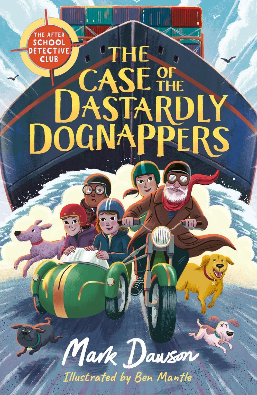 The After School Detective Club: The Case of the Dastardly Dognappers by Mark Dawson - ISBN: 9781801300834
