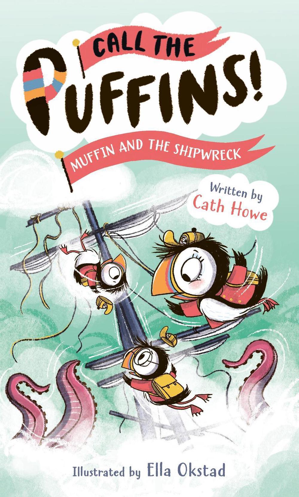 Call the Puffins: Muffin and the Shipwreck by Cath Howe - ISBN: 9781801301206