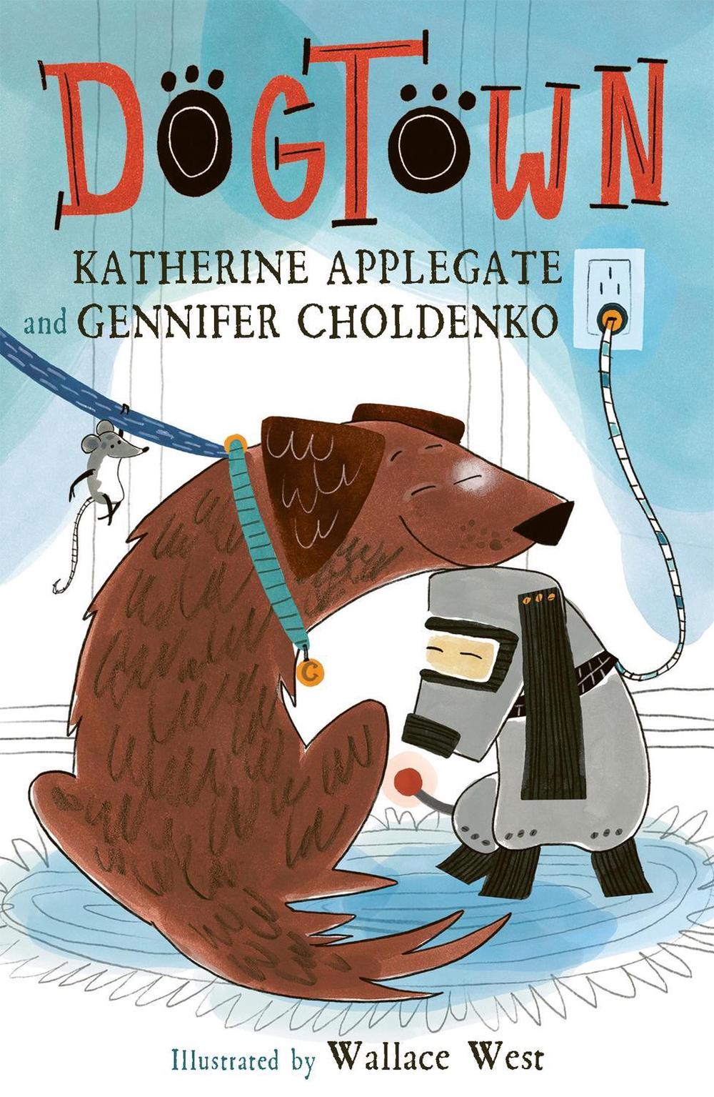 Dogtown by Katherine Applegate - ISBN: 9781801301428