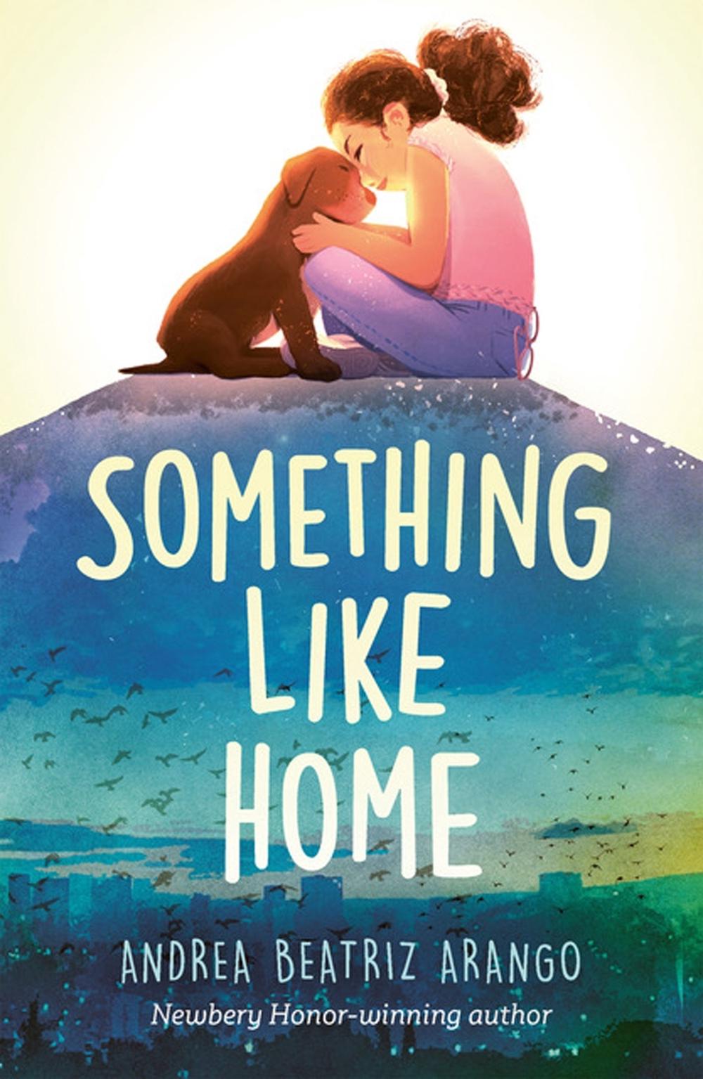 Something Like Home by Andrea Beatriz Arango - ISBN: 9781801301497