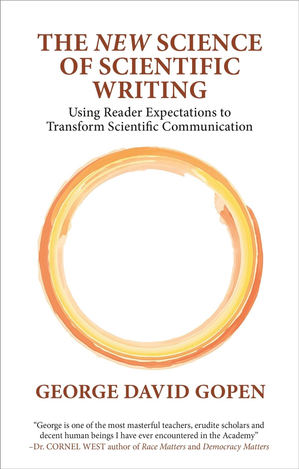 The 'New' Science of Scientific Writing by George David Gopen - ISBN: 9781801360937