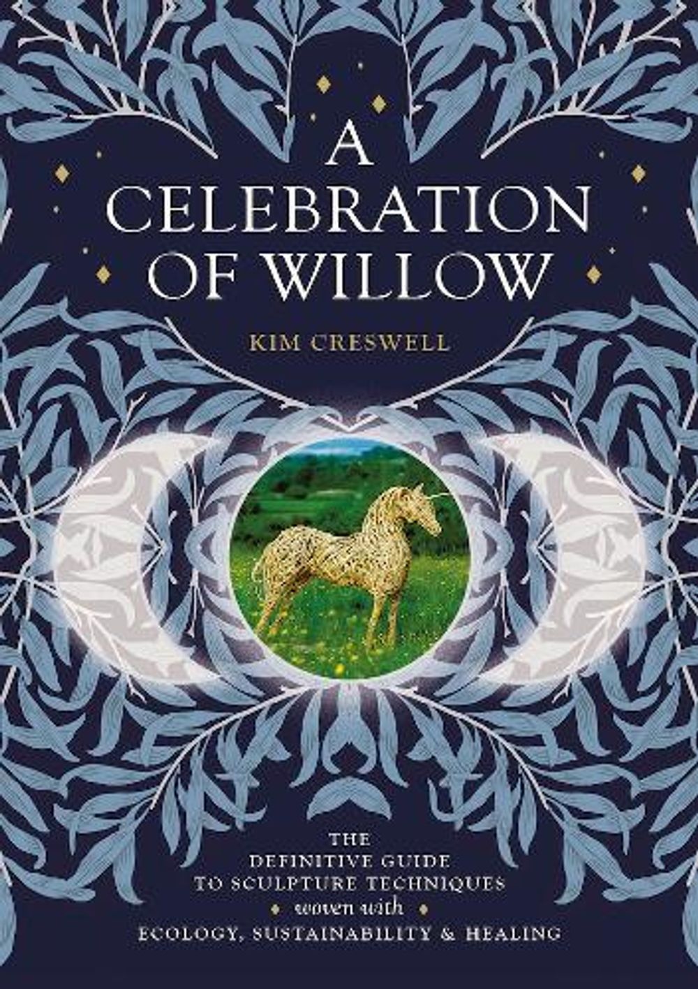 A Celebration of Willow by Kim Creswell - ISBN: 9781801520515