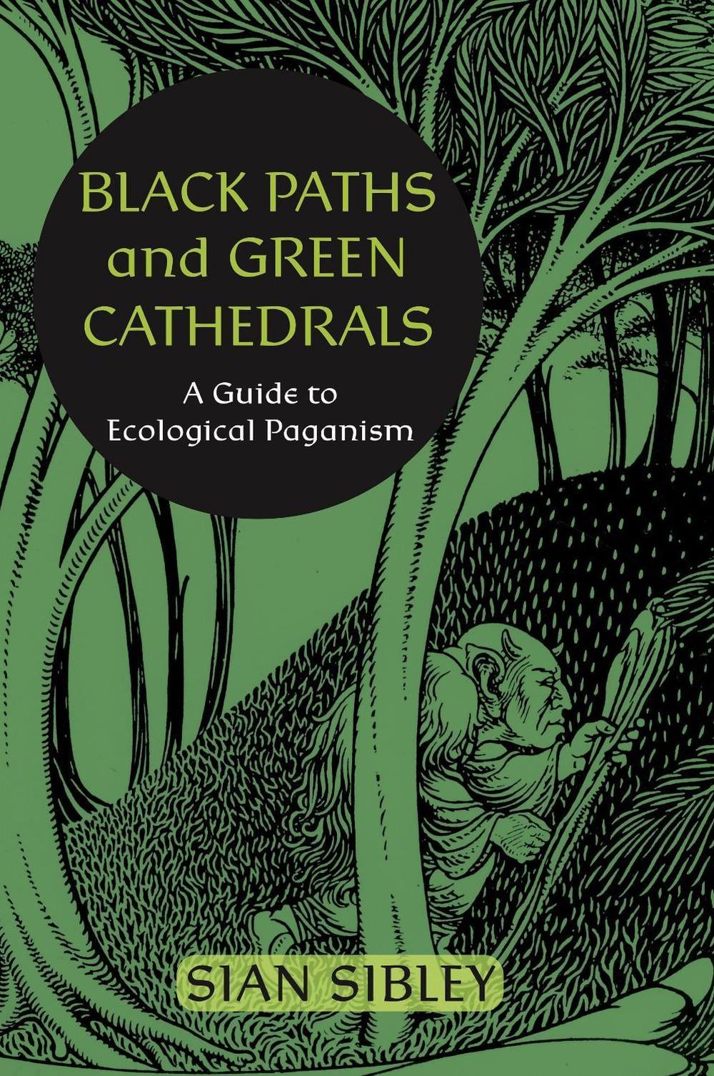 Black Paths and Green Cathedrals by Sian Sibley - ISBN: 9781801522267