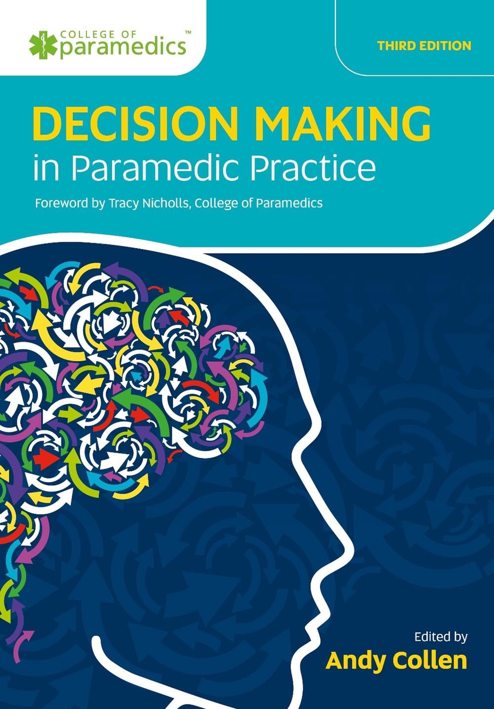 Decision Making in Paramedic Practice by Andy Collen - ISBN: 9781801610148