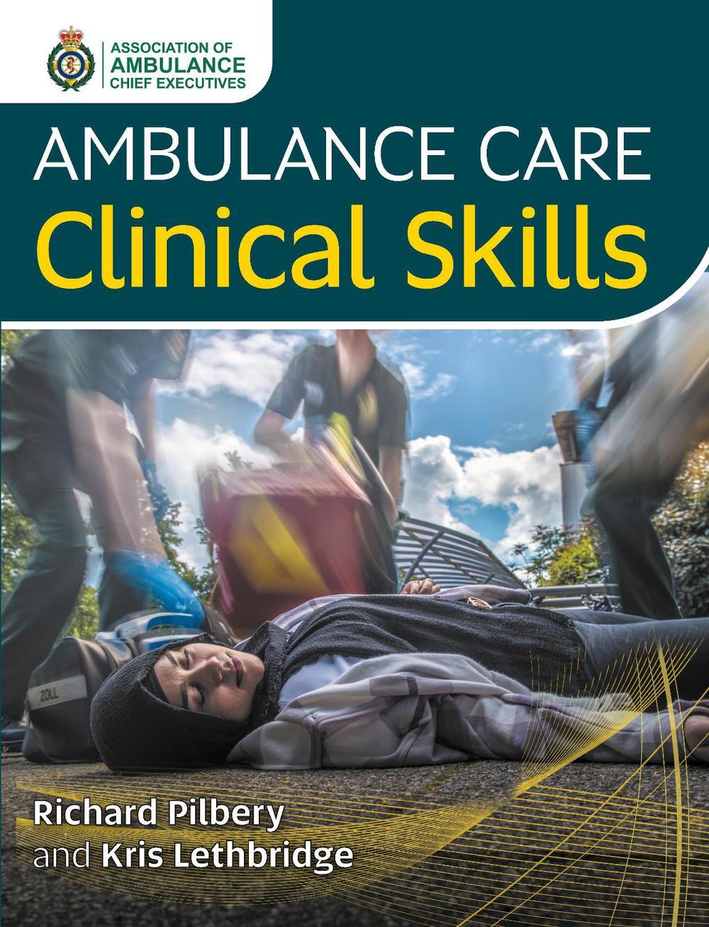 Ambulance Care Clinical Skills, 9781801610346